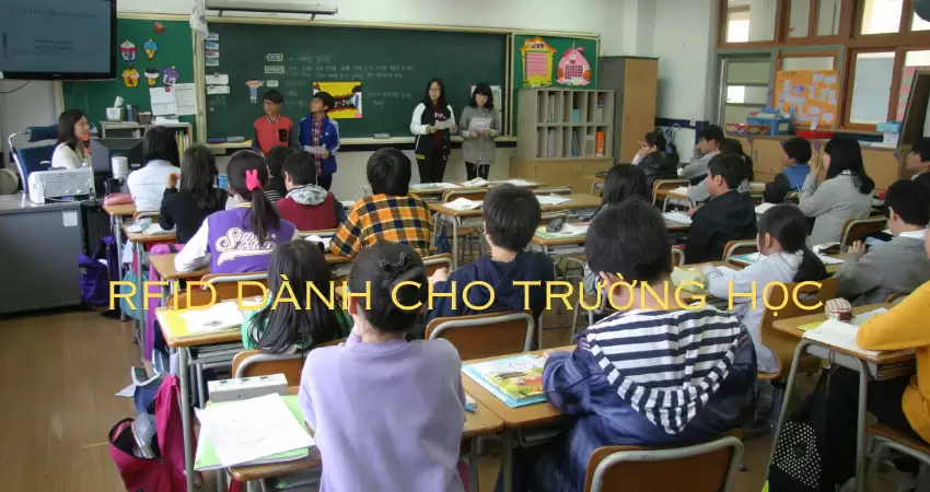 ĐƯA CÔNG NGHỆ RFID VÀO TRƯỜNG HỌC: TƯƠNG LAI GIÁO DỤC THÔNG MINH VÀ HIỆU QUẢ