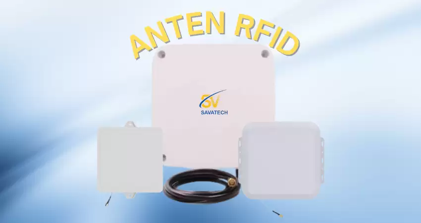 ANTEN RFID: ỨNG DỤNG TRONG CUỘC SỐNG