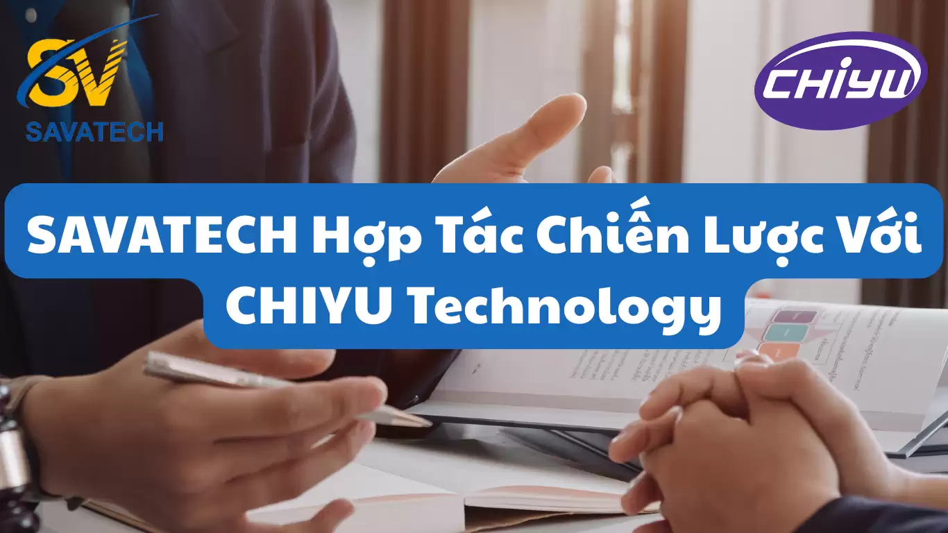 SAVATECH Hợp Tác Chiến Lược Với CHIYU Technology – Nâng Tầm Giải Pháp RFID & Access Control Tại Việt Nam
